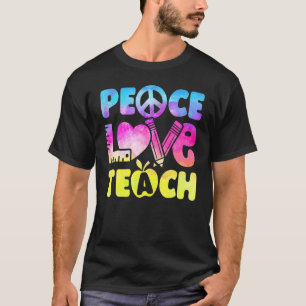 Gefärbte Krawatte Lehrer Frieden Liebe Lehre Erste T-Shirt