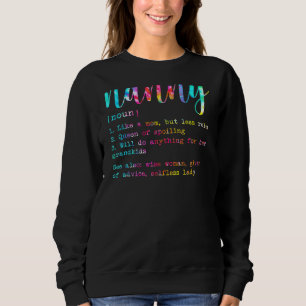 Gefärbte Krawatte Nanny Definition Best Nanny Ever Sweatshirt