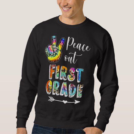 Gefärbte Krawatte Peace Out Erster Glückwunsch Let Sweatshirt (Vorderseite)