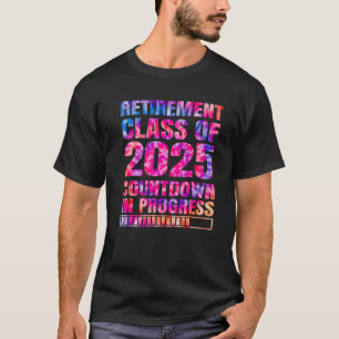 Gefärbte Krawatte Rente Class of 2025 Countdown in T-Shirt