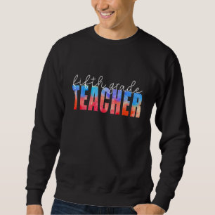 Gefärbte Krawatte-Team Fünfte Klasse Lehrer 5. Kla Sweatshirt
