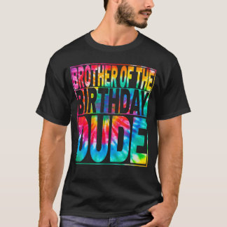 Gefärbte Krawatte Typ Geburtstagsfamilie Bruder de T-Shirt