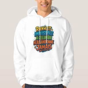 gefärbte Motivation - Nichts ist unmöglich Hoodie