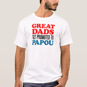 Gefördert zu Papou T-Shirt