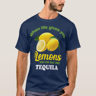 gefragt für Salz Tequila Funny Lemon T-Shirt