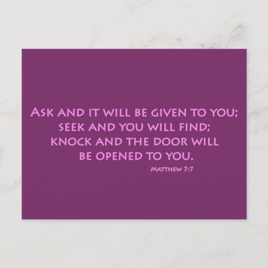 Gefragt und wird Ihnen gegeben (Matthew 7:7) Postkarte (Vorderseite)