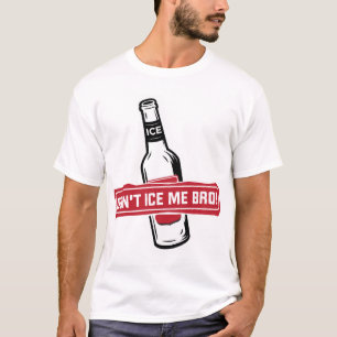 gefrieren Sie mich nicht bro! - bros, die bros T-Shirt