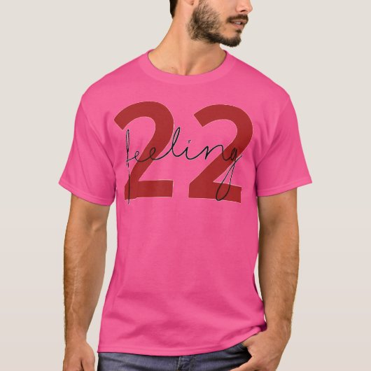 Gefühl 22 T-Shirt (Vorderseite)