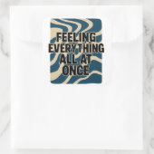 Gefühl Alles auf einmal - Aufkleber (Tasche)