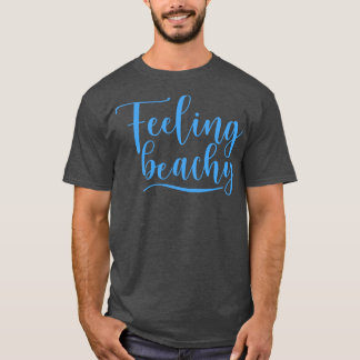 Gefühl Beachy Fun Summer Beach Lover Design T-Shirt