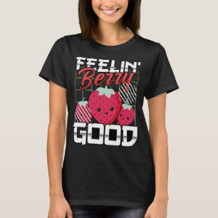 Gefühl Berry Good, Funny Frucht, Erdbeere T-Shirt