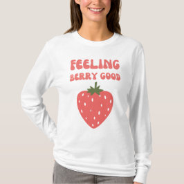 Gefühl Berry Good Pink Strawberry Women T-Shirt