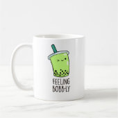 Gefühl Bobb-ly Funny Boba Tea Pun Kaffeetasse (Links)