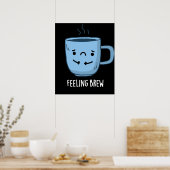 Gefühl Brew Funny Sad Kaffee Puppe Dark BG Poster (Küche)