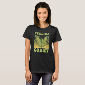 Gefühl Corny Corn Pun T-Shirt (Vorne ganz)