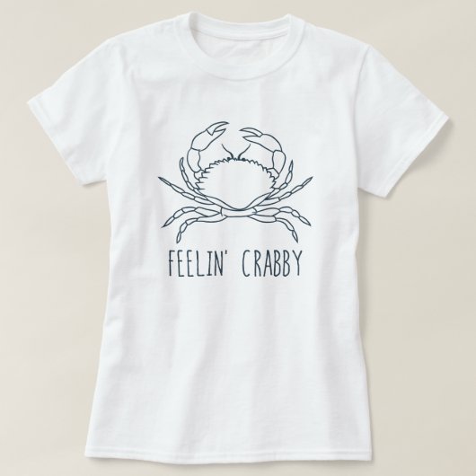 Gefühl Crabby? T-Shirt (Design vorne)