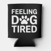 Gefühl Dog müde Dosenkühler (Vorderseite)