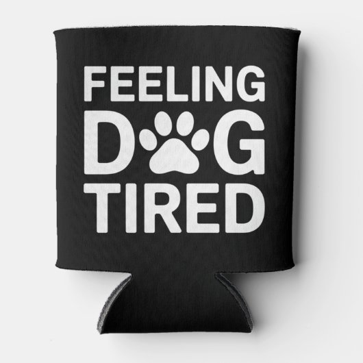 Gefühl Dog müde Dosenkühler (Vorderseite)