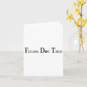 Gefühl Dog müde Karte (Gelbe Blume)