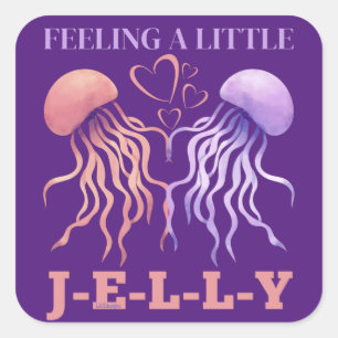 GEFÜHL Ein KLEINES JELLY lustiges Valentingeschenk Quadratischer Aufkleber