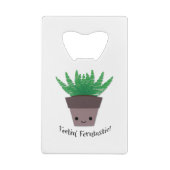 Gefühl Ferntastic Fern Geldbeutel Flaschenöffner (Rückseite)