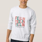 Gefühl Festive Sweatshirt (Vorderseite)