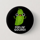Gefühl Gourd Funny Gefühl Good Dark BG Button (Vorderseite)
