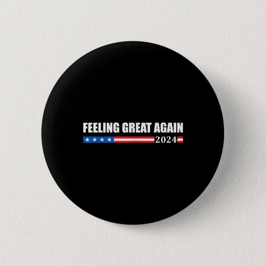Gefühl Great Again Trump 2024 Button (Vorderseite)