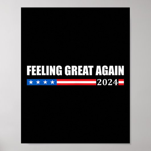 Gefühl Great Again Trump 2024 Poster (Vorne)