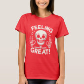 Gefühl Großer Schädel und Knochen mit einem positi T-Shirt (Vorderseite)