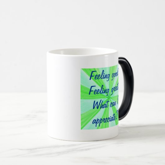 Gefühl gut, Gefühl großartig, Affirmation Tasse (VorderseiteRechts)