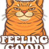 Gefühl Gute Coole Katze Aufkleber (Vorderseite)