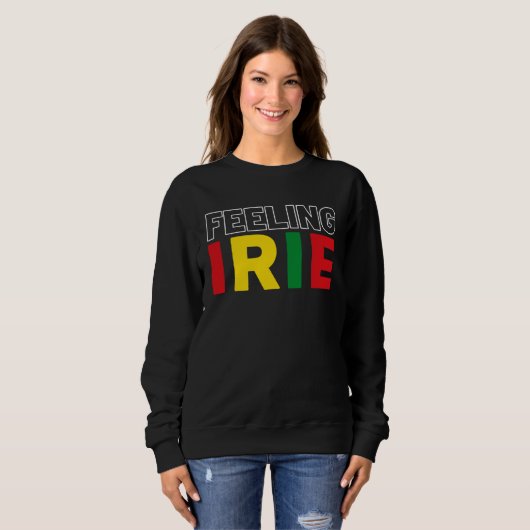 Gefühl Irie Rastafari Kleidung Jamaika Souvenir R Sweatshirt (Vorne ganz)