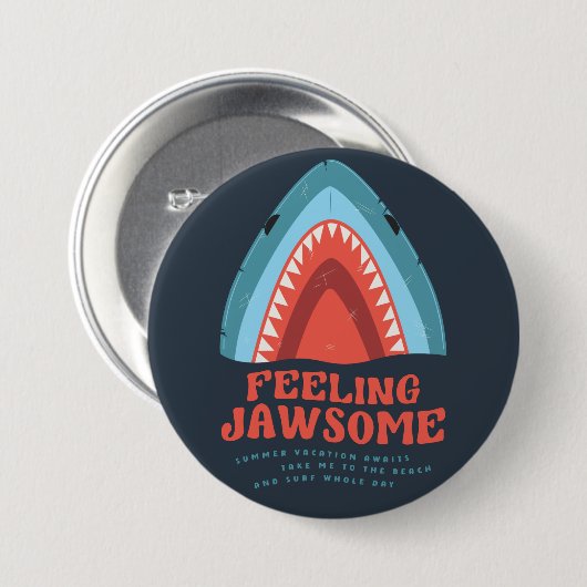 Gefühl Jawsome Shark Funny Summer Puns Button (Vorne & Hinten)