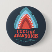 Gefühl Jawsome Shark Funny Summer Puns Button (Vorderseite)