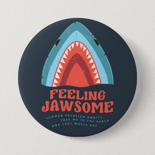 Gefühl Jawsome Shark Funny Summer Puns Button (Vorderseite)