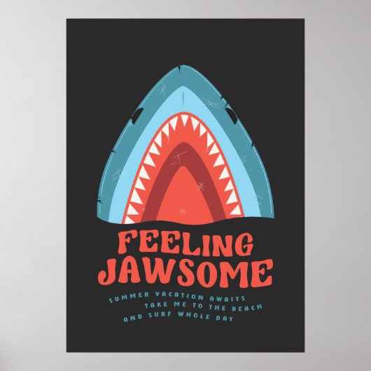 Gefühl Jawsome Shark Funny Summer Puns Poster (Vorne)