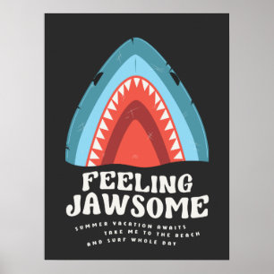 Gefühl Jawsome Shark Funny Summer Puns Poster