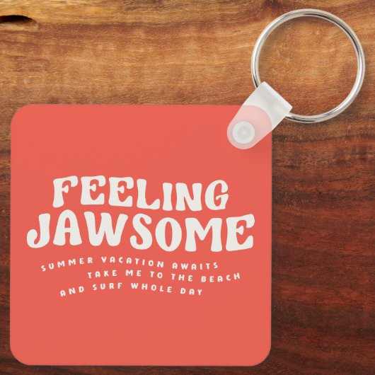 Gefühl Jawsome Shark Funny Summer Puns Schlüsselanhänger (Rückseite)