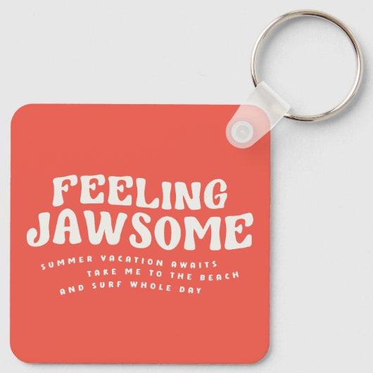 Gefühl Jawsome Shark Funny Summer Puns Schlüsselanhänger (Rückseite)