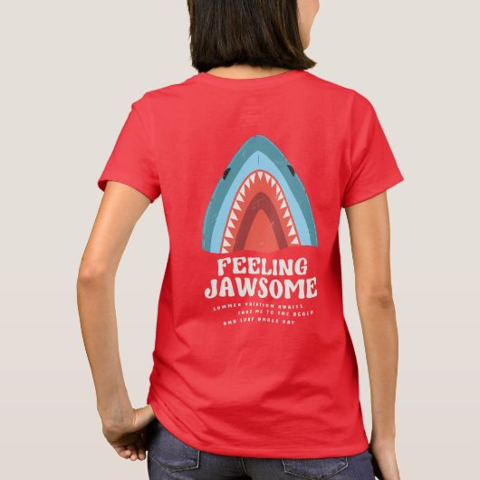 Gefühl Jawsome Shark Funny Summer Puns T-Shirt (Rückseite)