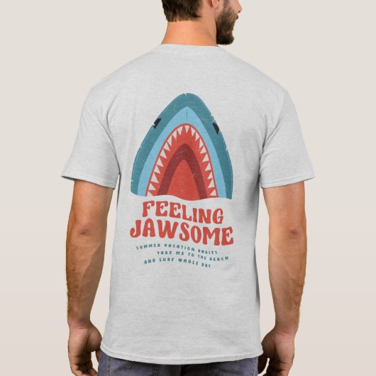 Gefühl Jawsome Shark Funny Summer Puns T - Shirt (Rückseite)