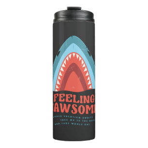 Gefühl Jawsome Shark Funny Summer Puns Thermal Tu Thermosbecher