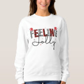 Gefühl Jolly Weihnachten Sweatshirt (Vorderseite)
