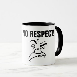 GEFÜHL KAFFEE MUGS FÜR IHN, KEIN REPSECT! TASSE