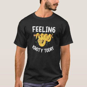 Gefühl Knoty Today Ball Python Schlangen Pythons T-Shirt