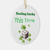 Gefühl Lucky Dieses Mal St. Patrick's Day Design Keramik Ornament (Rechts)