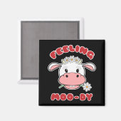 Gefühl Moo-dy | Niedlicher Cartoon Cow Quote Magne Magnet (Vorderseite/Rückseite)