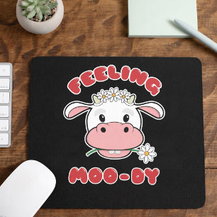 Gefühl Moo-dy Niedlicher Cartoon Kuh Zitat Maus Mousepad