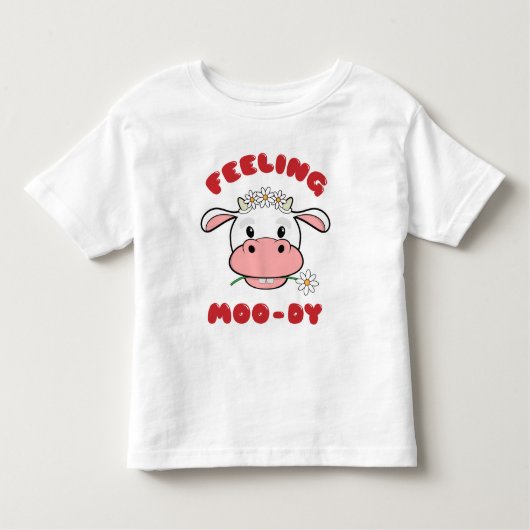 Gefühl Moo-dy | Niedlicher Cartoon Kuh Zitat T - S Kleinkind T-shirt (Vorderseite)